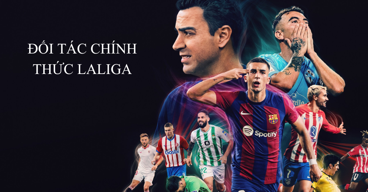 ZJ3979.NET Kubet trở thành đối tác chiến lược của La Liga